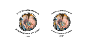 III Taller Internacional Medio Ambiente y Plástico: 1r Aviso / III International Workshop Environment and&hellip;